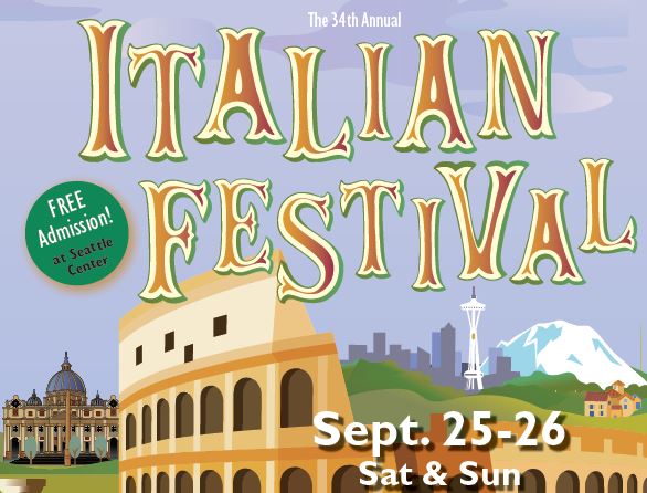 Italian Festival, free admission at Seattle Center, Sept 25-26. Drawing of Seattle and the mountain in the background a couple of buildings you would find in Italy.